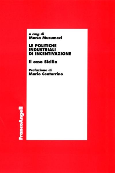 Le politiche industriali d'incentivazione