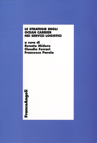 Le strategie degli ocean carrier nei servizi logistici