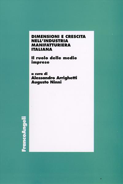 Dimensioni e crescita nell'industria manifatturiera italiana.