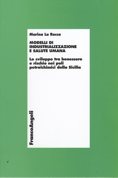 Modelli di industrializzazione e salute umana.