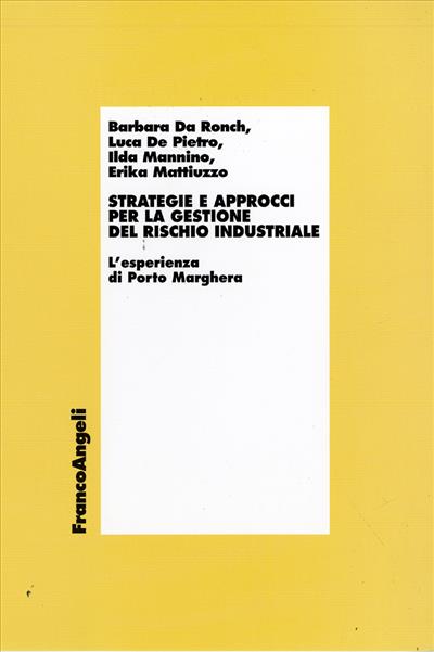 Strategie e approcci per la gestione del rischio industriale.