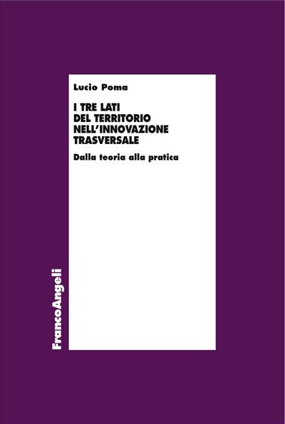 I tre lati del territorio nell'innovazione trasversale.