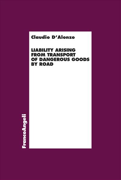 Liability arising from transport of dangerous goods by road