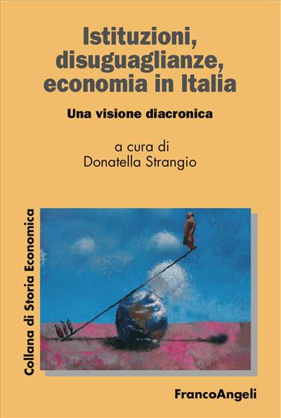 Istituzioni, disuguaglianze, economia in Italia.