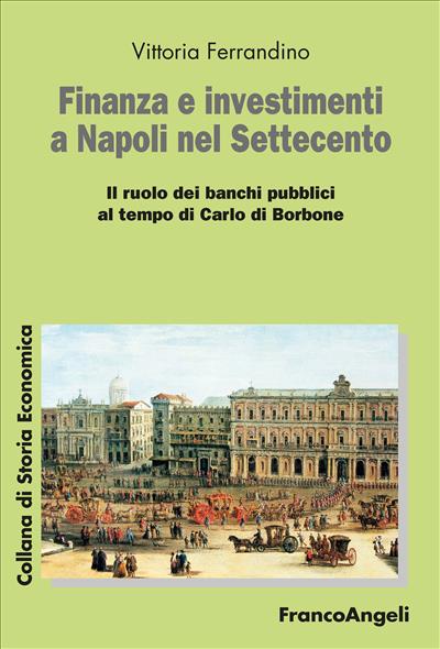 Finanza e investimenti a Napoli nel Settecento