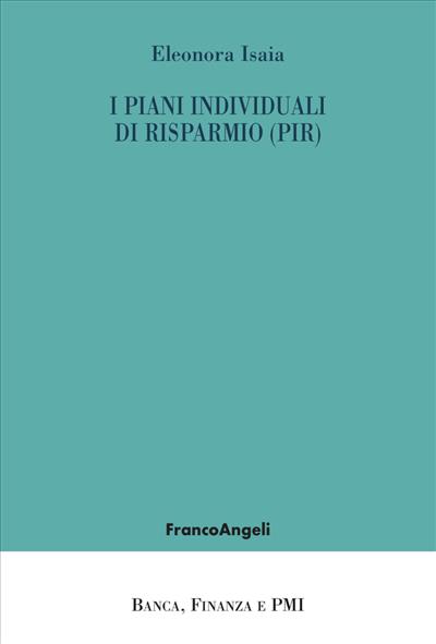 I Piani Individuali di Risparmio (PIR)