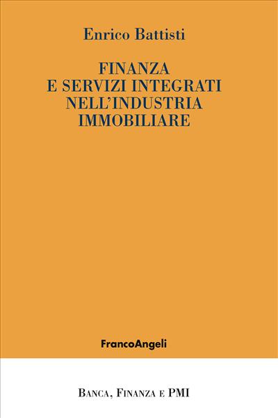 Finanza e servizi integrati nell'industria immobiliare