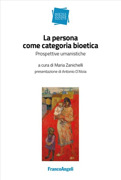 La persona come categoria bioetica