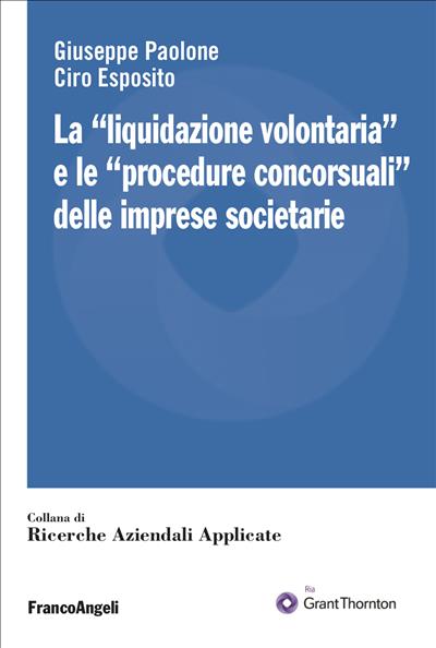 La “liquidazione volontaria” e le “procedure concorsuali” delle imprese societarie