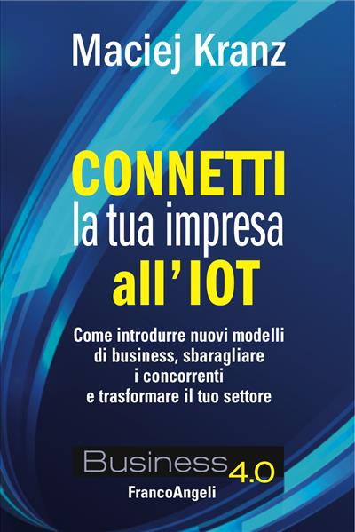 Connetti la tua impresa all'IOT.