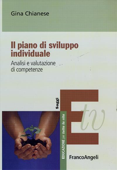 Il piano di sviluppo individuale.