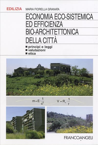 Economia eco-sistemica ed efficienza bio-architettonica della città