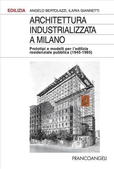 Architettura industrializzata a Milano