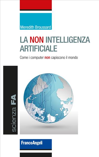 La non intelligenza artificiale.