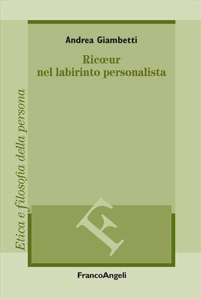 Ricoeur nel labirinto personalista