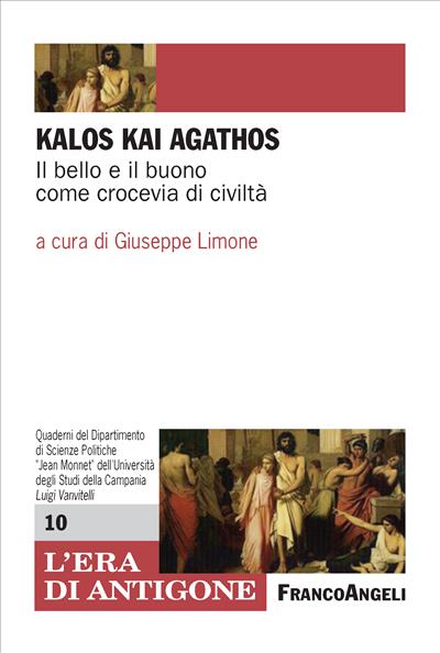 Kalos kai agathos.