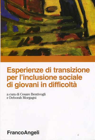 Esperienze di transizione per l'inclusione sociale di giovani in difficoltà