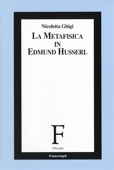 La metafisica in Edmund Husserl