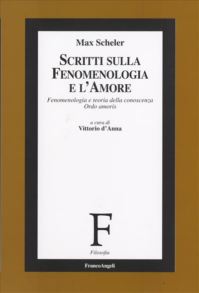 Scritti sulla fenomenologia e l'amore