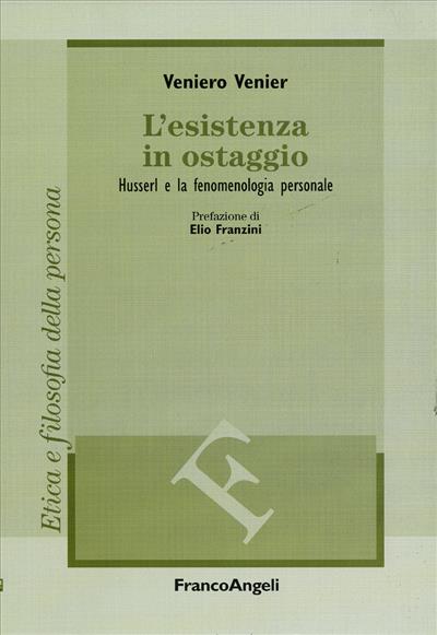 L'esistenza in ostaggio.