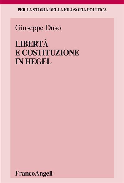 Libertà e costituzione in Hegel