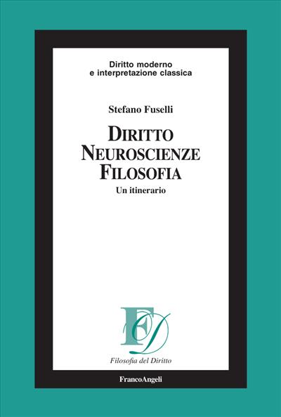 Diritto, neuroscienze, filosofia.