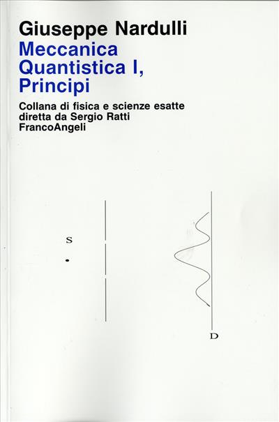 Meccanica Quantistica I, Principi