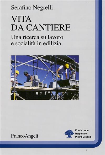 Vita da cantiere