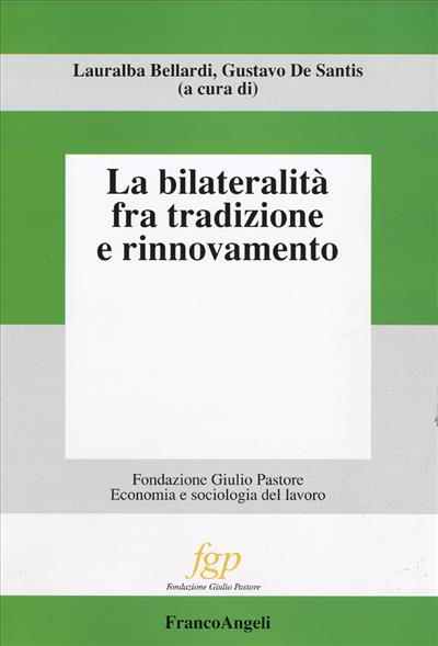 La bilateralità fra tradizione e rinnovamento