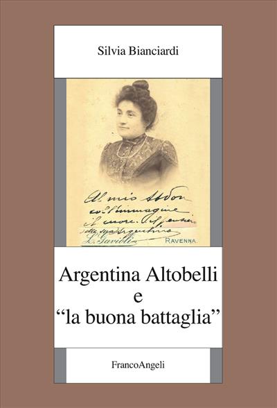 Argentina Altobelli e "la buona battaglia"