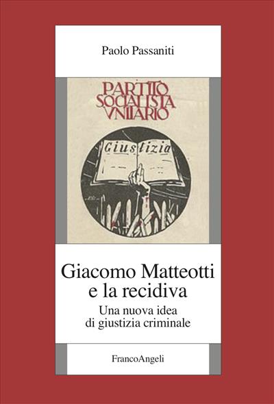 Giacomo Matteotti e la recidiva