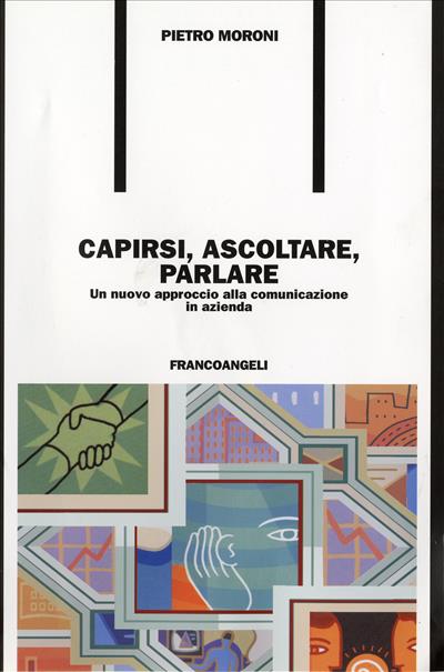 Capirsi, ascoltare, parlare