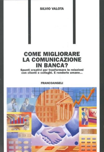 Come migliorare la comunicazione in banca?