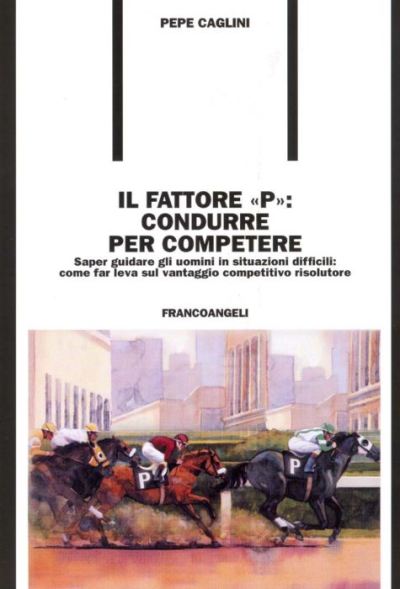 Il fattore "P": condurre per competere