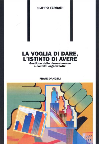 La voglia di dare, l'istinto di avere