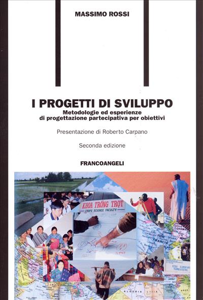 I progetti di sviluppo.