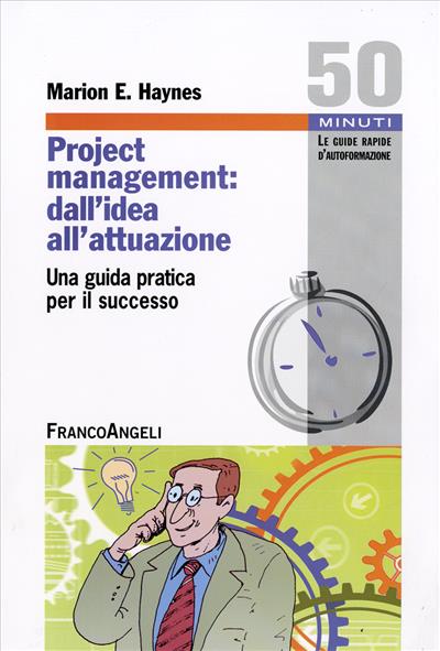 Project Management: dall'idea all'attuazione