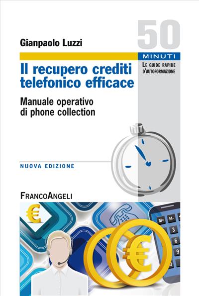 Il recupero crediti telefonico efficace