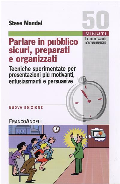 Parlare in pubblico sicuri, preparati e organizzati