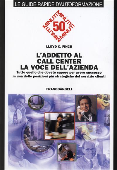 L'addetto al call center la voce dell'azienda.