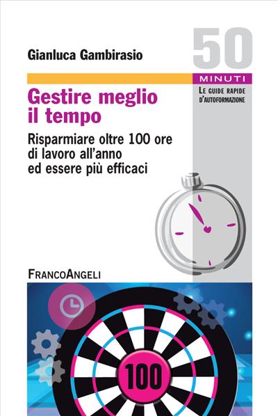 Gestire meglio il tempo