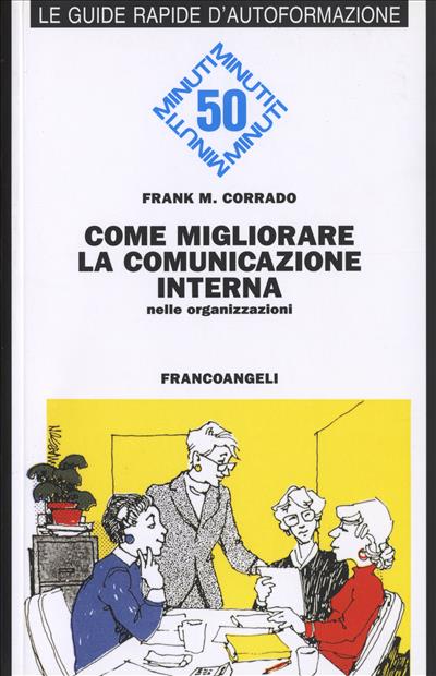 Come migliorare la comunicazione interna nelle organizzazioni