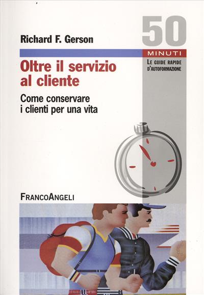 Oltre il servizio al cliente.