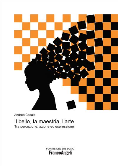 Il bello, la maestria, l’arte