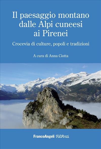 Il paesaggio montano dalle Alpi cuneesi ai Pirenei