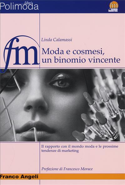 Moda e cosmesi, un binomio vincente