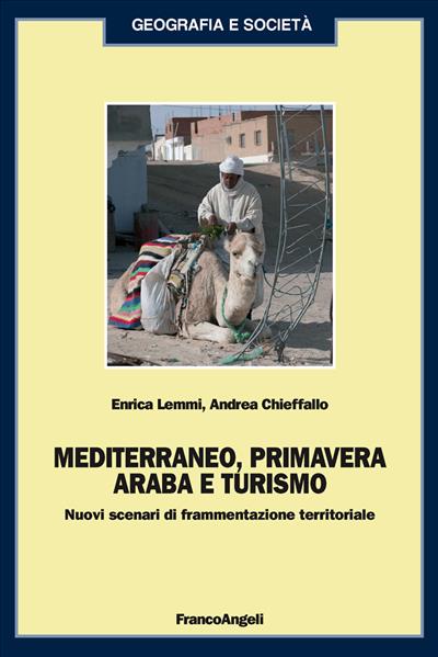 Mediterraneo, primavera araba e turismo