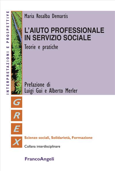 L'aiuto professionale in servizio sociale.