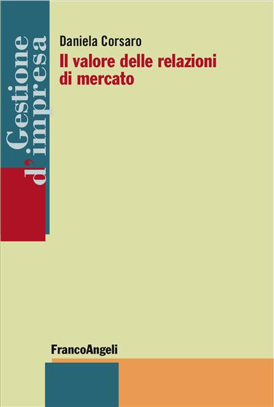 Il valore delle relazioni di mercato