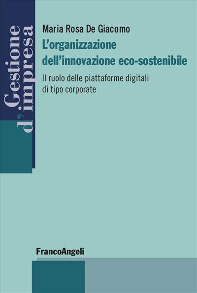 L’organizzazione dell’innovazione eco-sostenibile